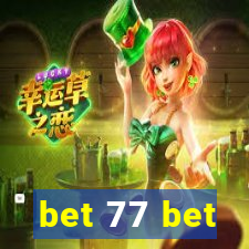 bet 77 bet